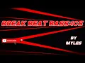 Lagu Myles   Break Beat Bass:ics