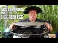 What are the BEST ACCESSORIES For The Big Green Egg BGE Experience