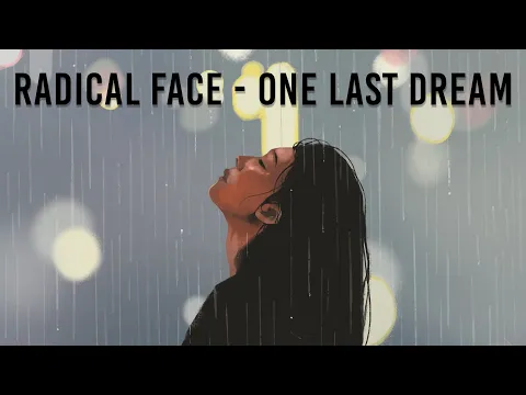 Download MP3 Radical Face - One Last Dream