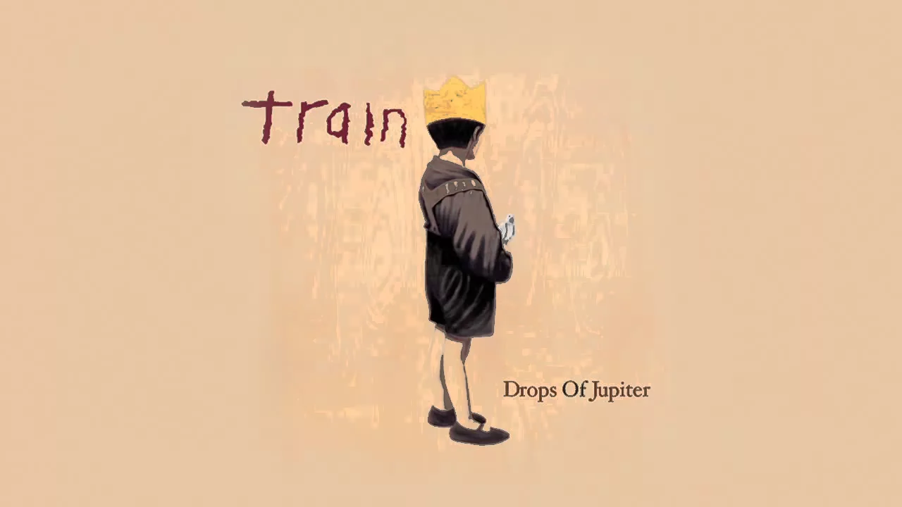 Train - Drops Of Jupiter