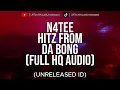N4TEE - Hitz From Da Bong (HQ Audio) (Unreleased ID)