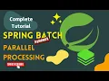 Parallel processing in Spring Batch Task Executor How to implement Async Batch Processing