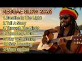Download Lagu Reggae Slow 2025 || Chill Music || NEW Reggae Song 2025 - Full of Positive Vibes