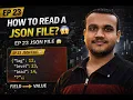 EP 23 What is JSON JSON File JSON Data Explained for Beginners