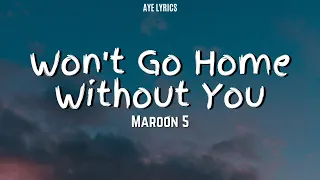 Maroon 5 - Won t Go Home Without You