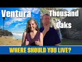 Thousand oaks vs Ventura - Where should you live 2025
