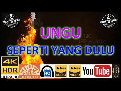 Download MP3 UNGU - 'Seperti Yang Dulu' M/V Lyrics UHD 4K Original ter_jernih