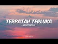 Nabila Taqiyyah - Terpatah Terluka (Lirik)