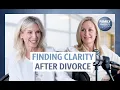 Finding Clarity After Divorce Moving Forward with Heather Gaudio