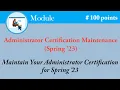 Maintain Your Administrator Certification for Spring 23 Administrator Certification Maintenance