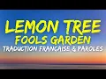 Download Lagu Fools Garden - Lemon Tree - Traduction Française \u0026 Paroles