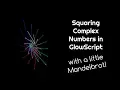Squaring Complex Numbers in GlowScript