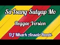 Download Lagu Sa Isang Sulyap Mo - Myrus ( Reggae ) | DJ Mhark Remix