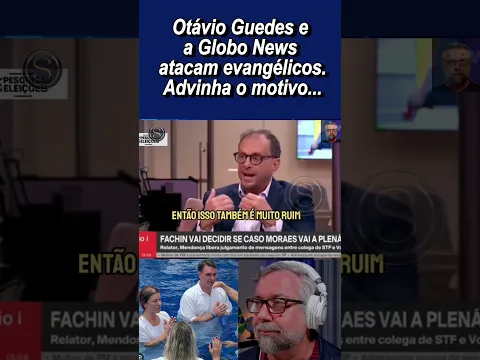 Os evangélicos estão com Flávio? Então a Globo fica pessimista