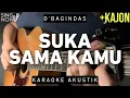 Download Lagu Suka Sama Kamu - D'bagindas (Karaoke Akustik + Kajon)