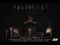 PANGRUWAT - Short Film (2019)