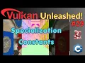 Specialization Constants Vulkan For Beginners