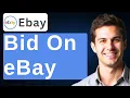 How To Bid On eBay 2026 Guide