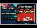 Download Lagu Antara Jakarta Penang - Poppy Mercury - Album Jakarta Penang