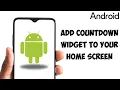 Set Up a Countdown Widget on Android Homescreen Updated 2025 Method