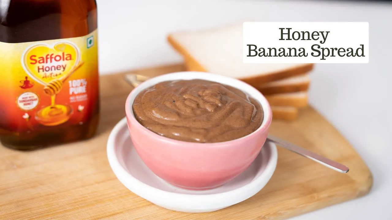 Honey Banana Spread Recipe   Saffola Honey Active   Chef Kunal Kapur   Quick Healthy Breakfast Snack