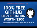 100 FREE GitHub Certification Worth 200 Copilot Foundations Student Offer 2025-2026
