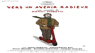 Bande-annonce Vers un avenir radieux De Nanni Moretti