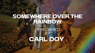 Somewhere Over The Rainbow Piano Version The Wizard Of Oz Carl Doy 
