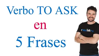 Verbo TO ASK en inglés / inglés americano para hispanos / 2019