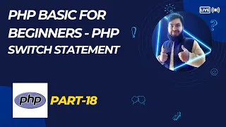 PHP Switch Statement Explained with Examples PHP Bangla Tutorial Part-18