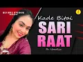 Download Lagu Kade Bitai Sari Raat