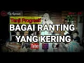 Lagu BAGAI RANTING YANG KERING versi TANJI PROGRESIF ngudag Jaman || INA SALSA - FILY KURCACI MUSIC