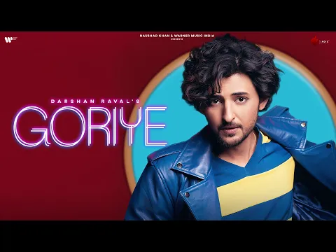 Download MP3 Goriye Official Video | Darshan Raval | Gurpreet S. | Gautam S. | Lijo George | Naushad Khan