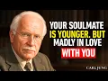 Lagu Angels Say Your Soulmate Is Younger, But Madly in Love With You || CARL JUNG