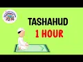 Lagu Tashahud - 1 hour