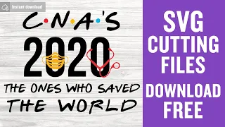 Cna 2020 The One Where They Saved The World Svg Free Cut File for Cricut