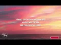 Delaney Bailey - Love Letter From The Sea To The Shore (Lyrics)