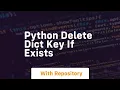 python delete dict key if exists