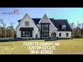 Brand New Custom Fayette County GA Estate On Over 6 Glorious Acres