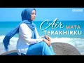 Download Lagu Air Mata Terakhirku - lagu Pop Melayu yang Paling Sedih Terbaru