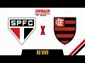 Lagu SÃO PAULO X FLAMENGO | AO VIVO (Direto do MorumBIS) -  BRASILEIRÃO 2026 COM IMAGENS do estádio