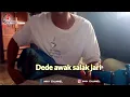 Download Lagu Dede awak salak jari cover gambus tunggal