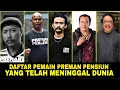 Download Lagu HILANG KABAR TERNYATA PARA PEMAIN PREMAN PENSIUN INI TELAH MENINGGAL DUNIA.