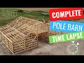Complete POLE BARN construction TIME LAPSE