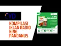 Download Lagu Kompilasi Iklan Radio King Pandanus