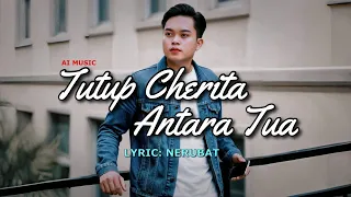 tutup cherita antara tua official lyric video nerubat ai laguiban 