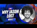 BB28 Why Jason Lost Week 3