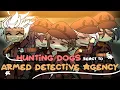 Lagu Hunting Dogs react to The Armed Detective Agency | ADA | BSD | 1/1