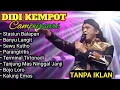 Lagu DIDI KEMPOT - Lagu Campursari Terpopuler Tanpa Iklan 