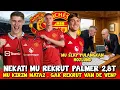 Lagu NEKAT❗MU TEBUS PALMER 2,8T😱HERAN GAK LIRIK VAN DE VEEN😭HOJLUND WAJIB PULANG🤩MU KIRIM MATA2👀MAGUIRE